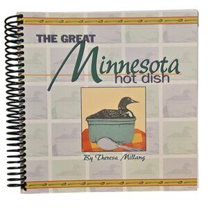 The Great Minnesota Hot Dish Cookbook Spiral Bound 1999 Vintage Recipe Book